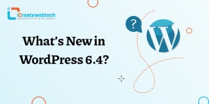 What’s New in WordPress 6.4